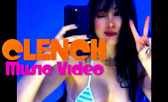 Clench Music Video