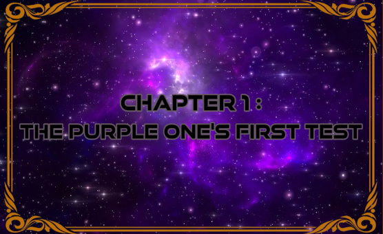 Chapter 1 - The Purple Ones First Test