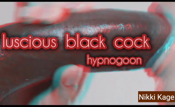 Luscious Black Cock - Hypnogoon