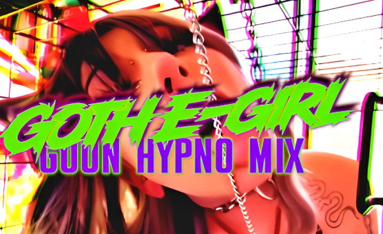 Goth Egirl Goon Hypno Mix