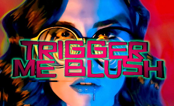 Trigger Me Blush