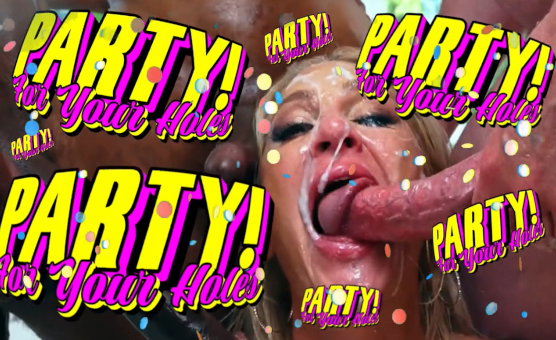 Party For Your Holes