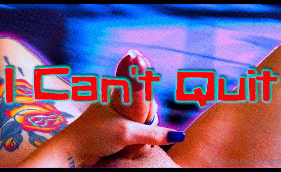 I Cant Quit - PMV By Dosha
