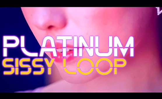 Platinum Sissy Loop - PMV