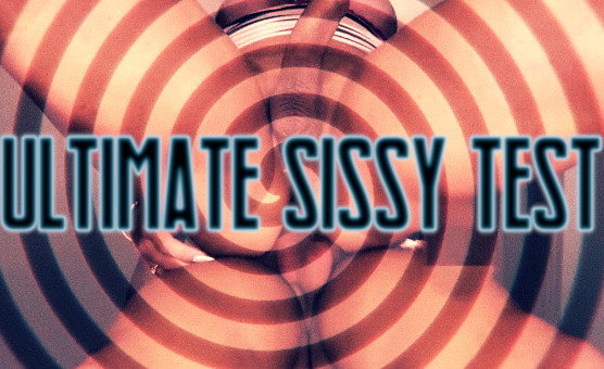 Ultimate Sissy Test
