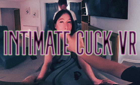 Intimate Cuck VR