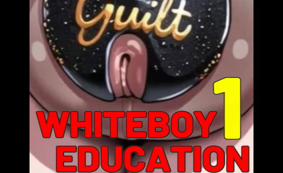 Whiteboy Education 1