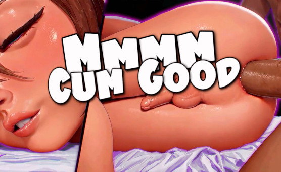 Mmmm Cum Good
