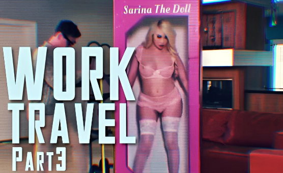 Work Travel Part 3