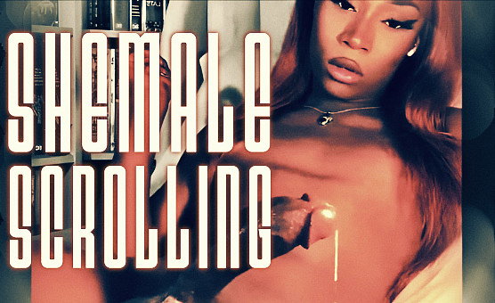 Shemale Scrolling