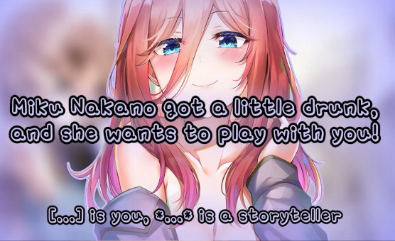 Miku Nakano Got A Little Drunk And She Wants To Play With You
