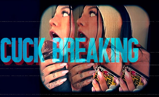 Cuck Breaking - Femexe