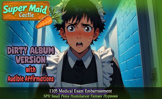 Medical Exam Embarrassment - SPH Small Penis Humiliation Fantasy Hypnosis