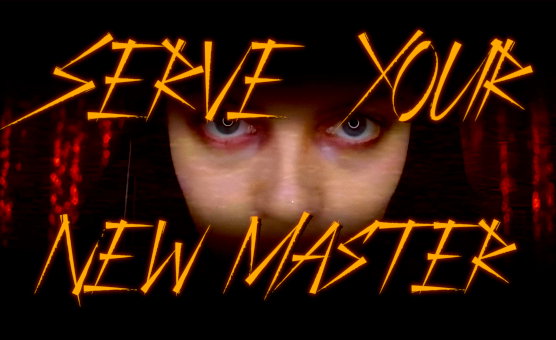 Serve Your New Master