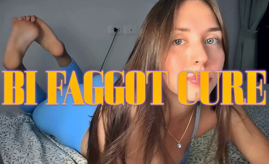 Bi - Faggot Cure - Forced Bi