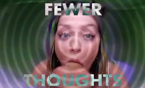 Fewer Thoughts