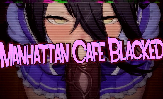 Manhattan Cafe Blacked