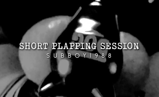 Short Plapping Session