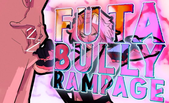 Futa Bully Rampage - Trailer