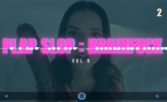 Plap Slop - Brainfuck Vol 9 - Brainshot