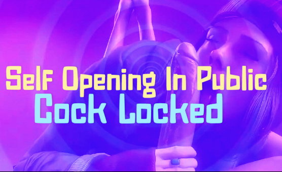 Self Opening In Public - Cock Locked