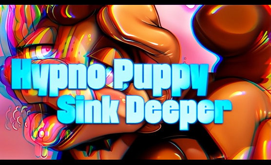 Hypno Puppy Sink Deeper - Poppers Trainer