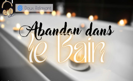 Abandon Dans Le Bain - French Audio