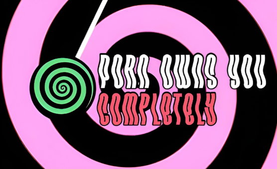 Porn Owns You Completely