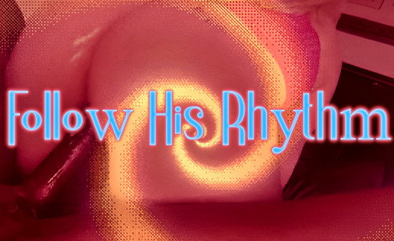 Follow His Rhythm - BBC Addict CBT Plap Game