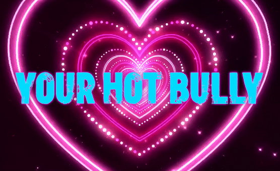 F4F - Your Hot Bully