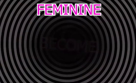 Feminine - Femboy Feminization Hypnosis