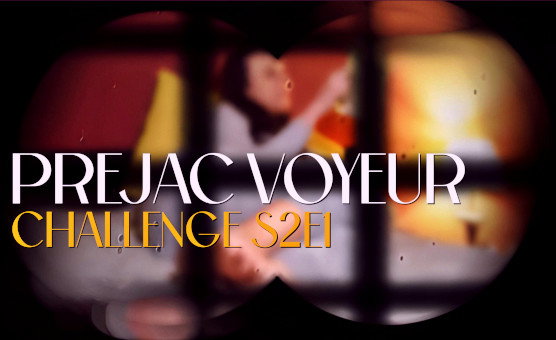 Prejac Voyeur Challenge - S2E1 - OpenHeart Inspired