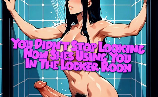 You Didnt Stop Looking Now Shes Using You In The Locker Room - Preview