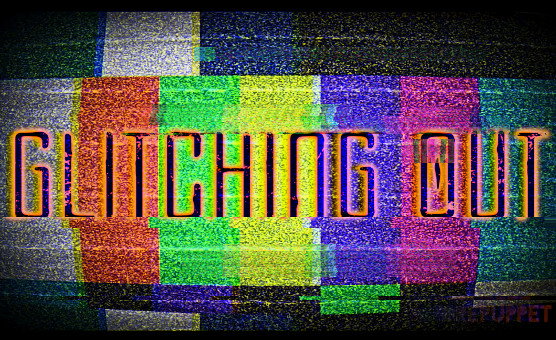 Glitching Out