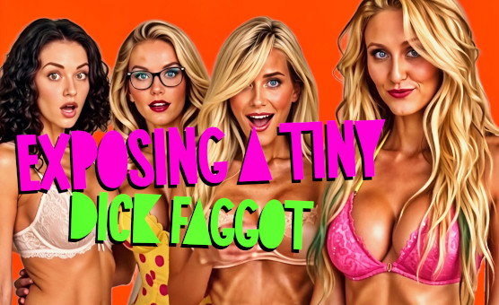Exposing A Tiny Dick Faggot