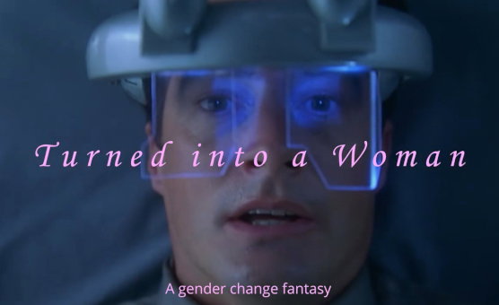 Turned Into A Woman