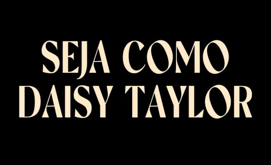 Seja Como Daisy