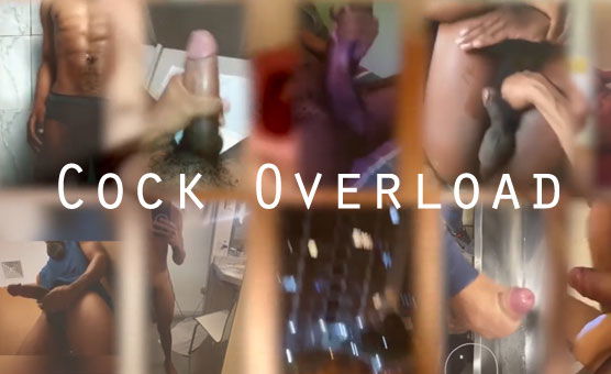 Part 19 - Cock Overload