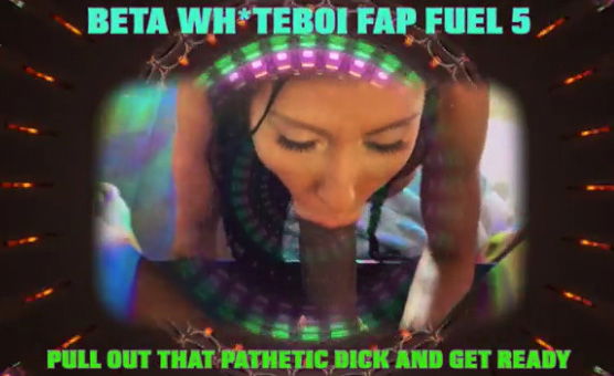 Beta WhiteBoi FapFuel PMV 5