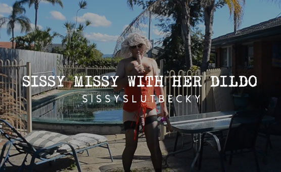 Sissy Missy With Her Dildo