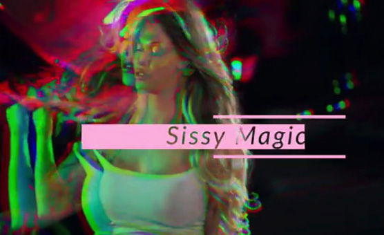 Sissy Magic