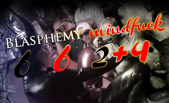 Blasphemy Mindfuck 6 6 24