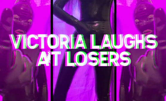 Victoria Laughs At Losers