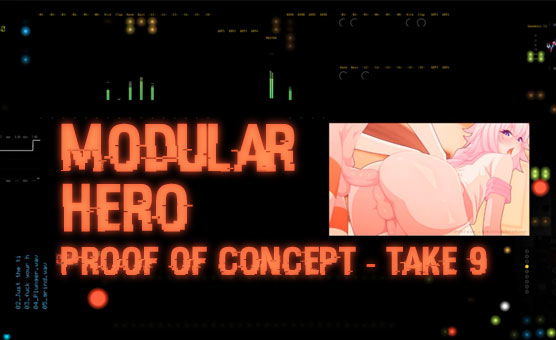 Modular Hero - Proof of Concept - Take 9
