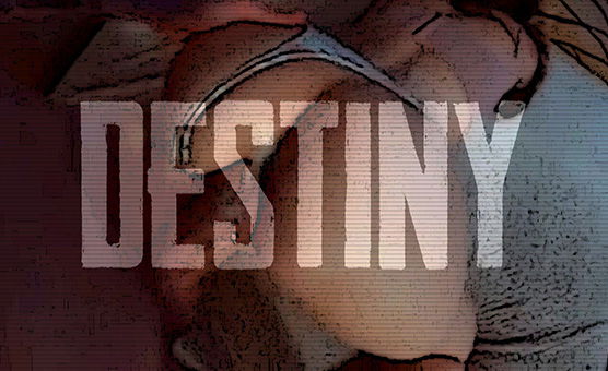 Destiny