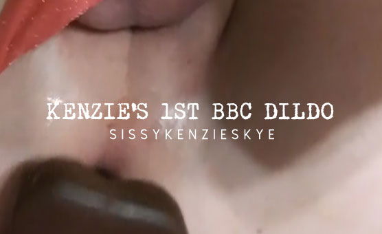 Kenzie's 1st BBC Dildo