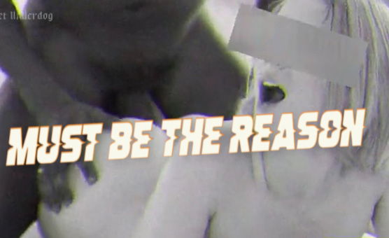 Must Be The Reason - BNWO Censored PMV