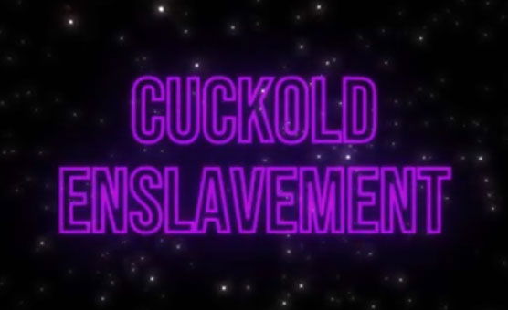 Cuckold Enslavement