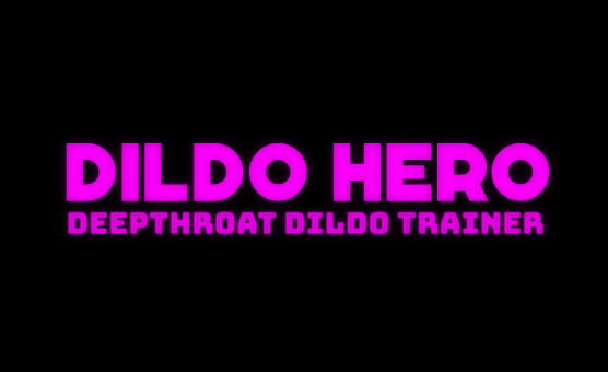 Dildo Hero - Deepthroat Trainer